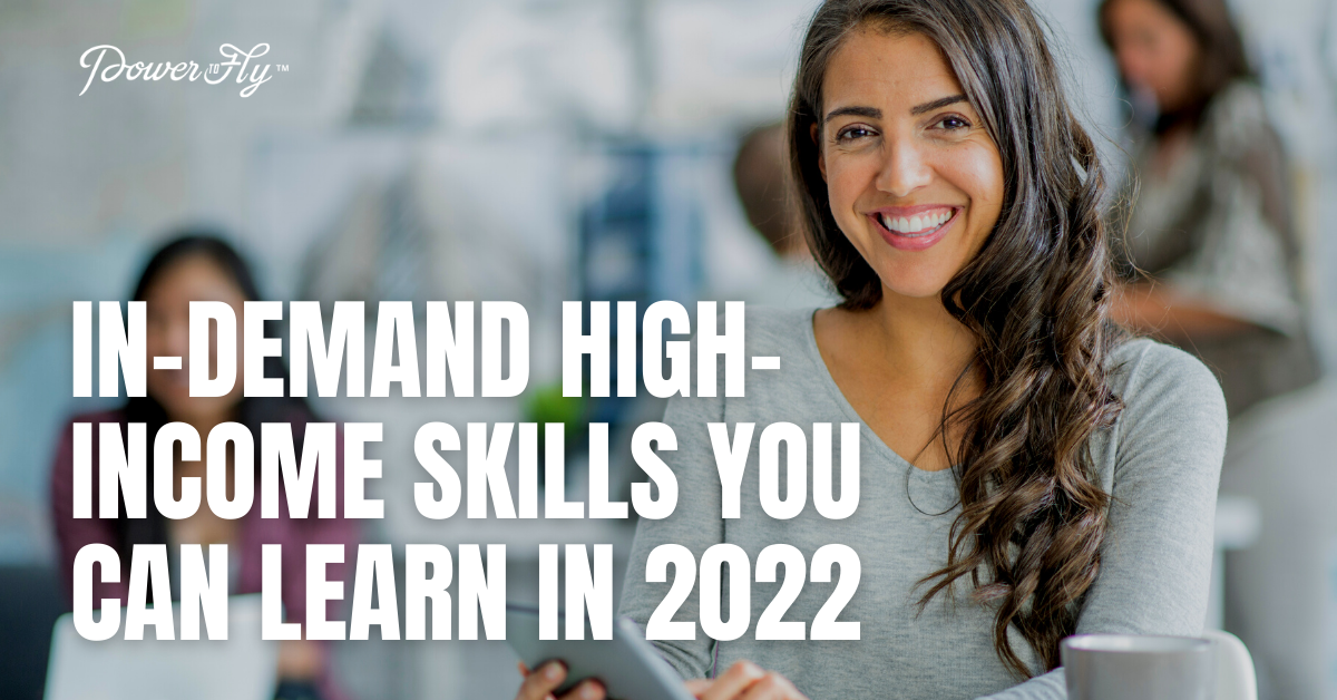 10 In-Demand High Income Skills You Can Learn in 2022