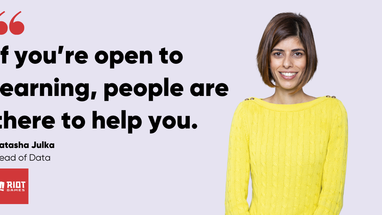 Blog post header with quote from Natasha Julka, Head of Data at Riot Games