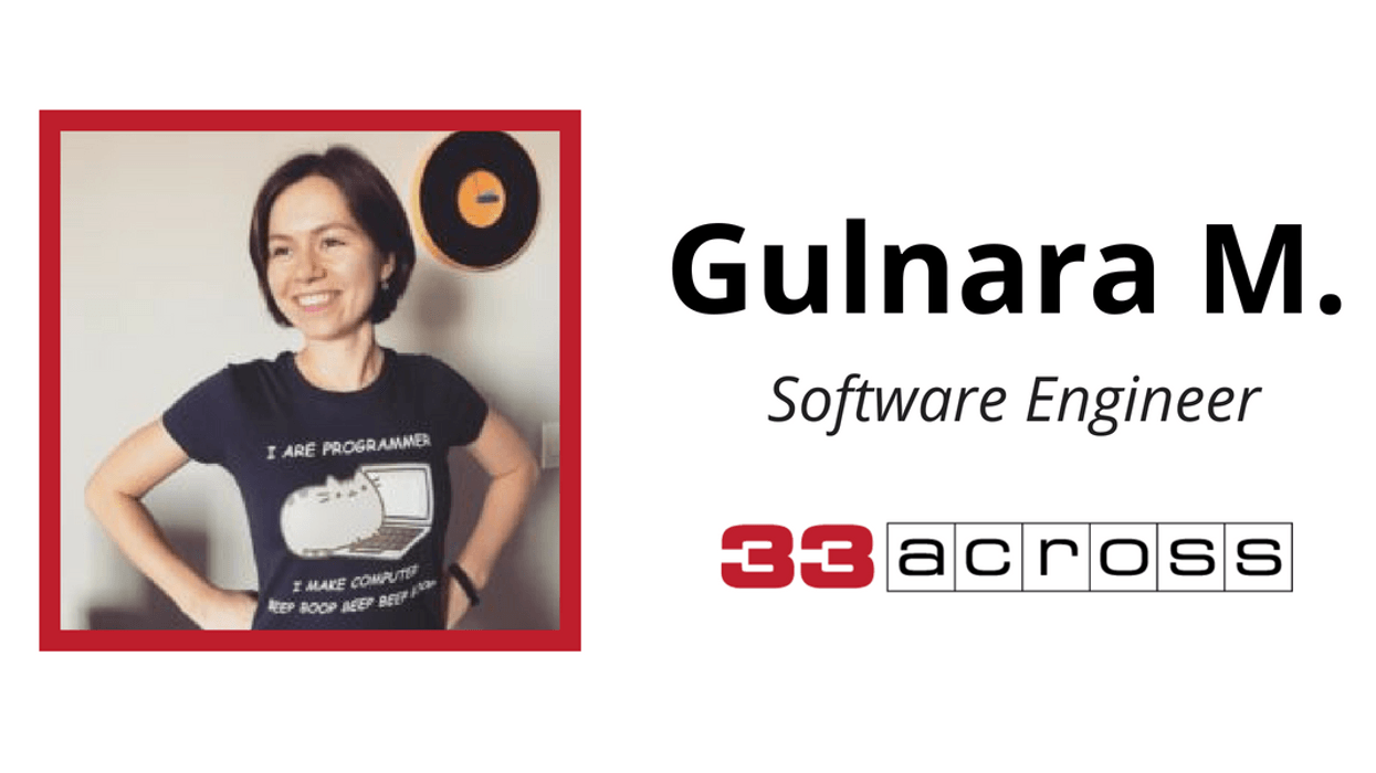 Meet Gulnara M., Software Engineer at 33 Across