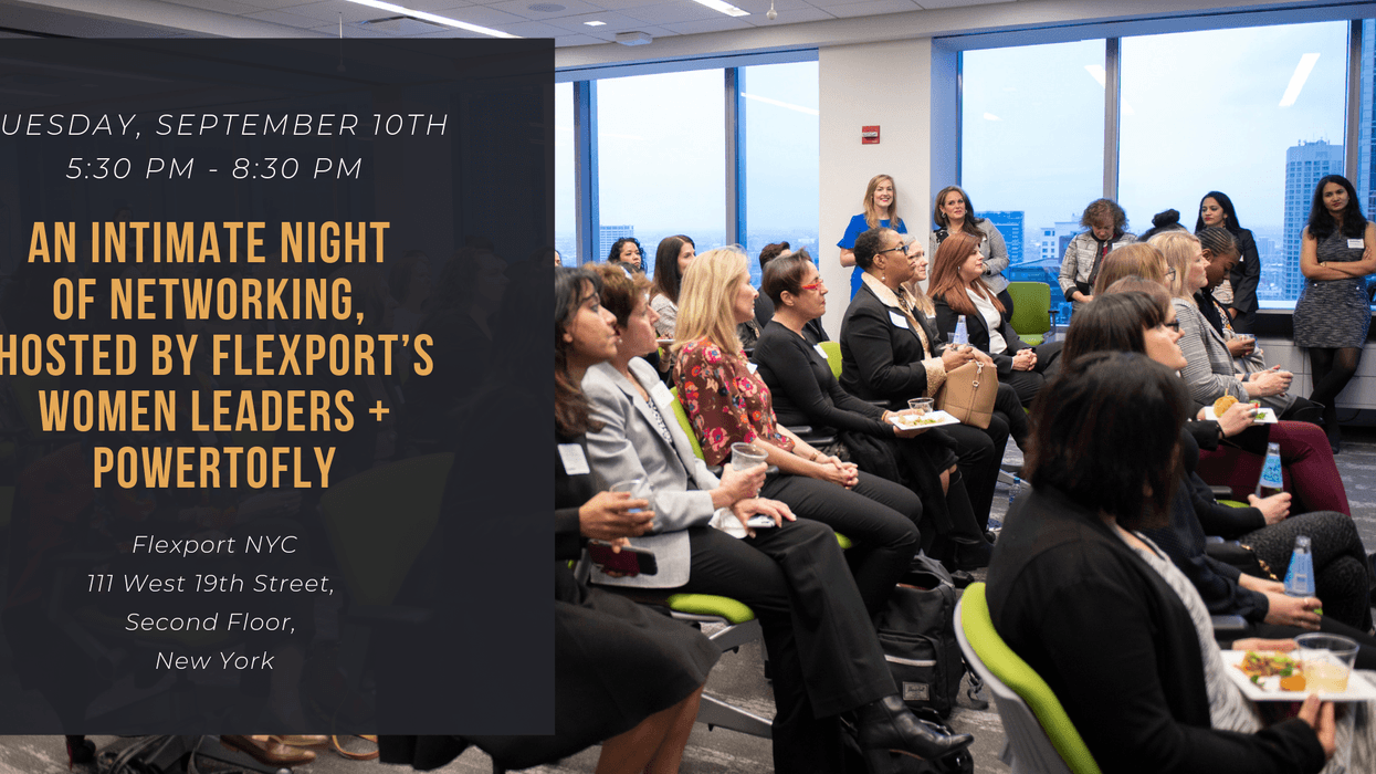 An Intimate Night of Networking, Hosted by Flexport’s Women Leaders + PowerToFly