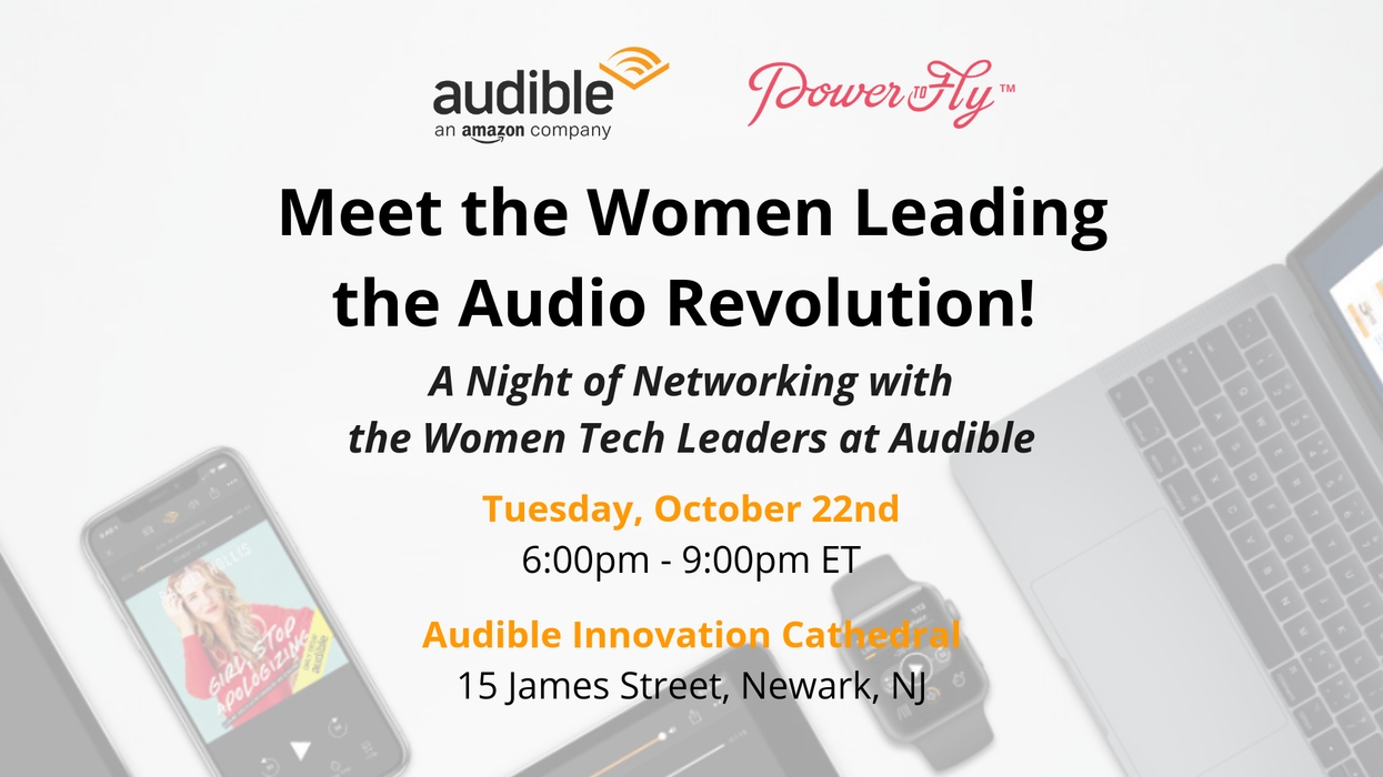 Meet the Women Leading the Audio Revolution! A Night of Networking with Women Tech Leaders at Audible