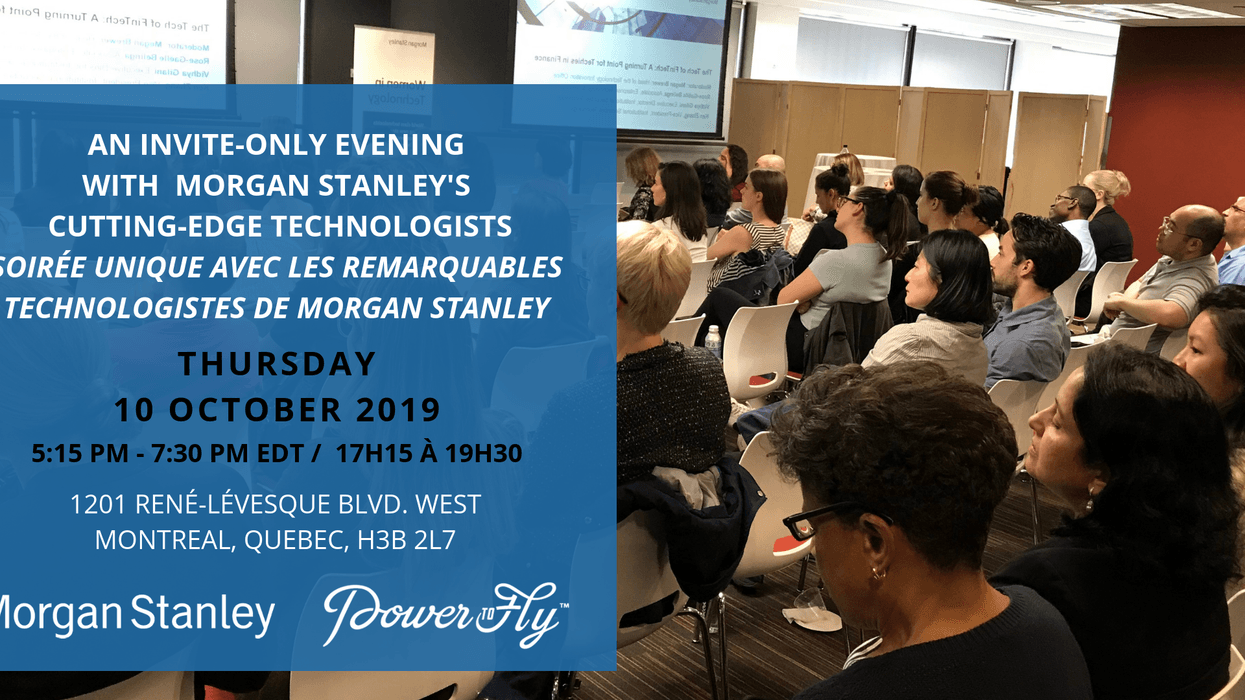 Unique Evening with Morgan Stanley's Cutting-Edge Technologists / Soirée Unique avec les Remarquables Technologistes de Morgan Stanley