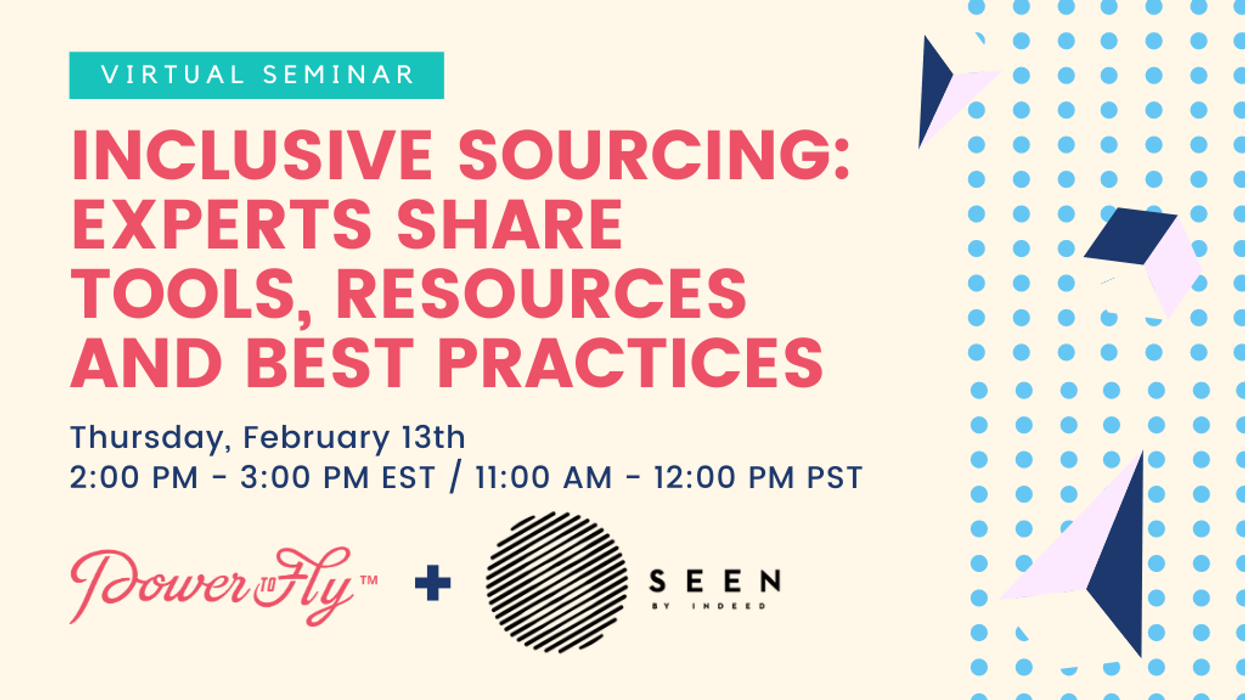 Inclusive Sourcing: Experts Share Tools, Resources and Best Practices