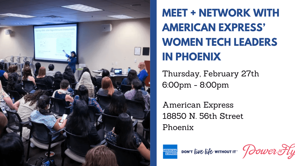 Meet + Network with American Express’ Women Tech Leaders in Phoenix