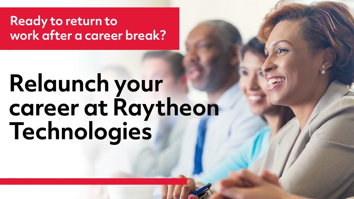 Relaunch your career at Raytheon Technologies