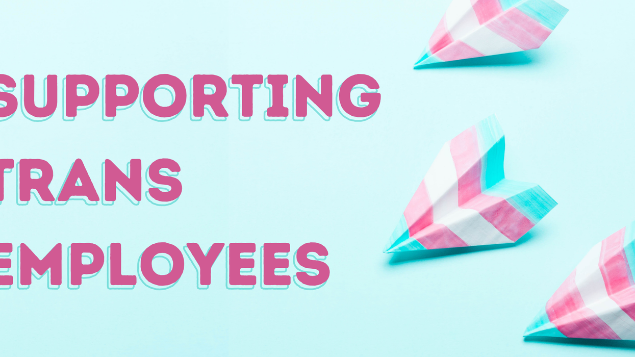 12 Ways Leading Companies are Supporting Transgender Employees