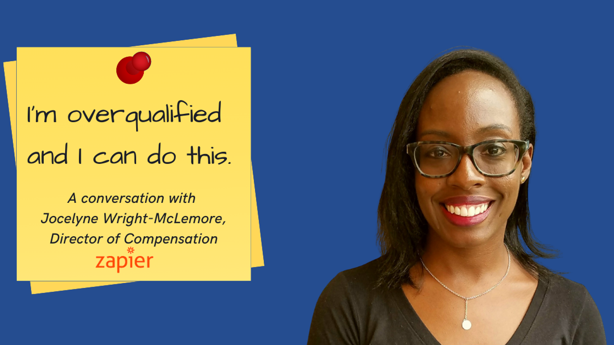 How Zapier Director of Compensation Jocelyne Wright-McLemore Is Tackling Imposter Syndrome as a Black Woman in HR