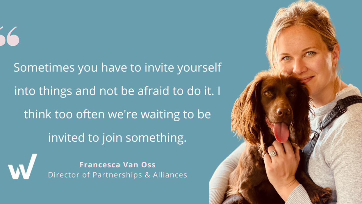 How Francesca Van Oss went from Customer Success Manager to Director of Partnerships and Alliances at Workiva