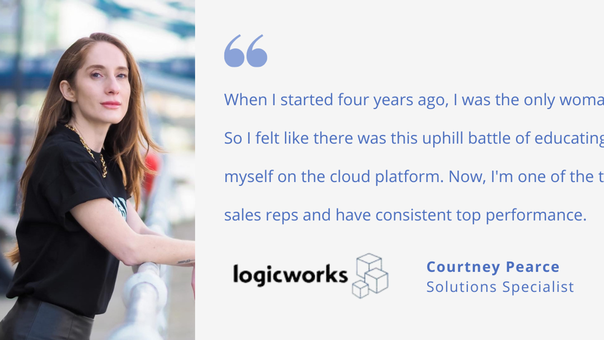 Not Everything Is Engineering: Logicworks’ Courtney Pearce on Taking on Tech from a Sales Perspective