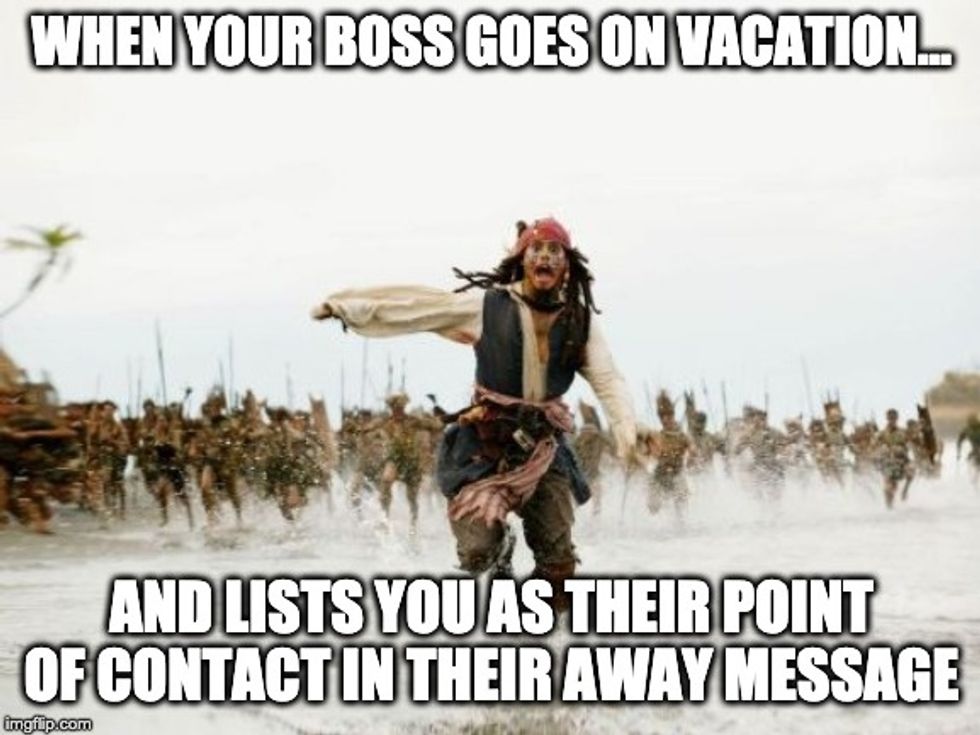 Johnny Depp a.k.a Jack Sparrow running away from angry warriors boss meme: WHEN YOUR BOSS GOES ON VACATION AND LISTS YOU AS THEIR PONIT OF CONTACT IN THEIR AWAY MESSAGE