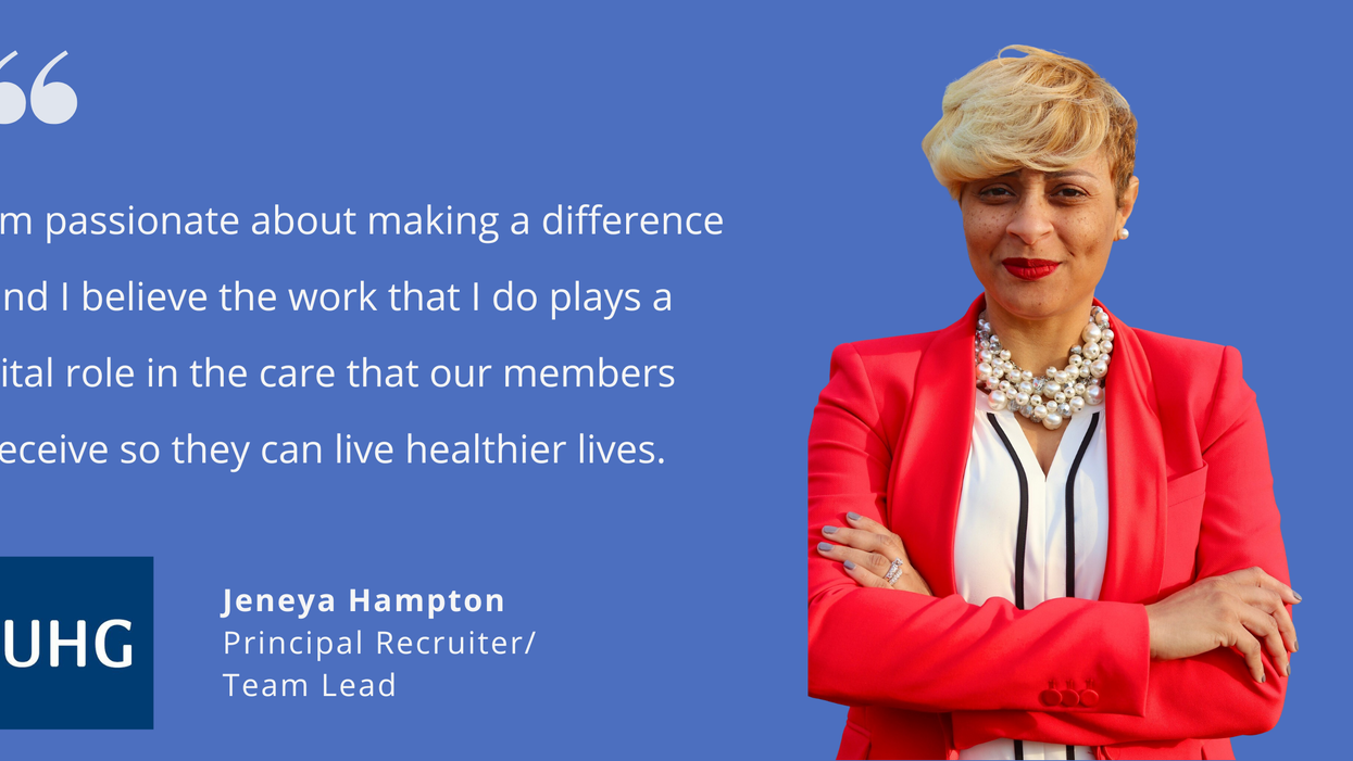 Photo of UnitedHealthcare’s Jeneya Hampton with quote saying, "I'm passionate about making a difference and I believe the work that I do plays a vital role in the care that our members receive so they can live healthier lives."