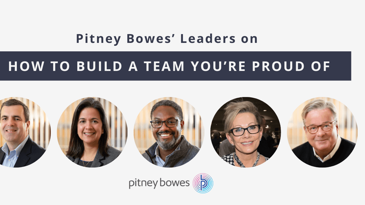Pitney Bowes Leaders on How to Build a Team You’re Proud Of