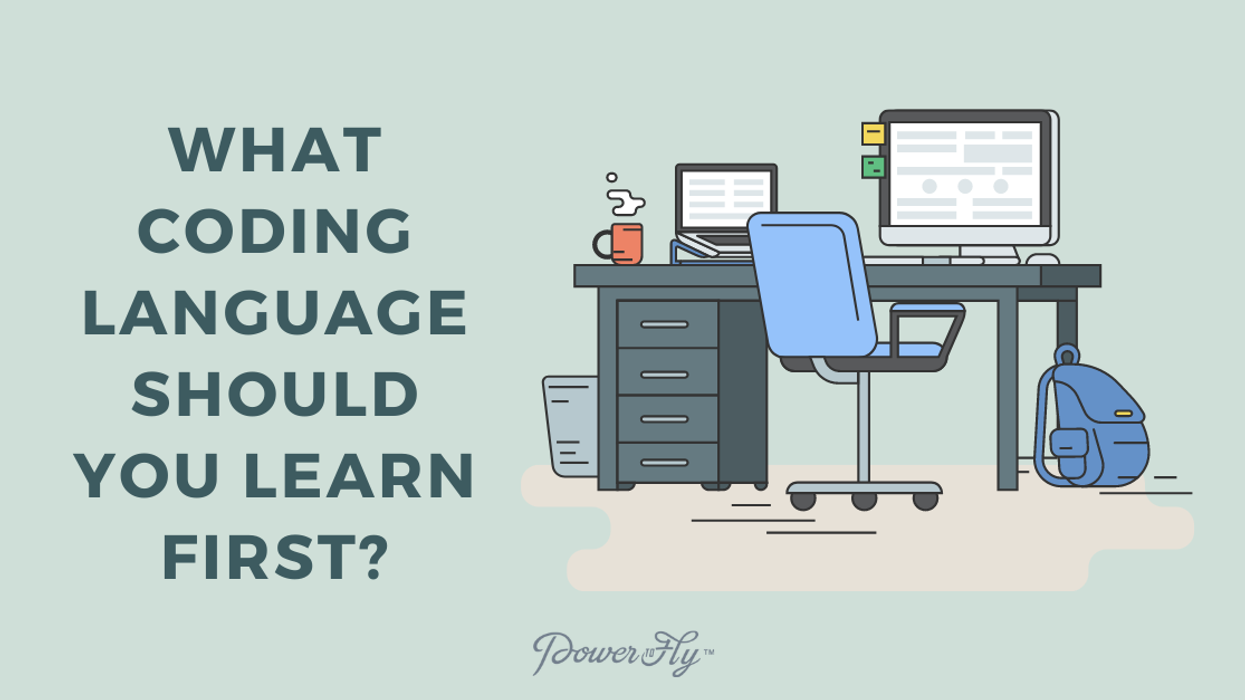 What Coding Language Should You Learn First?