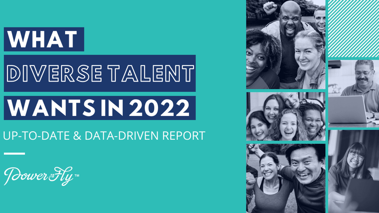 What Diverse Talent Wants in 2022